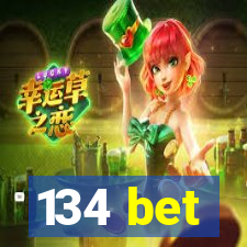 134 bet